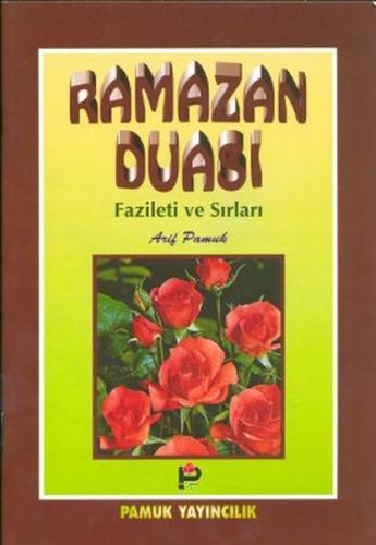 Ramazan Duası Fazileti ve Sırları (Dua-003) - Kolektif - Pamuk Yayıncı