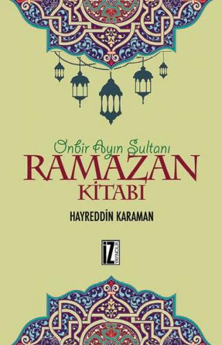 Ramazan Kitabı - Hayreddin Karaman - İz Yayıncılık