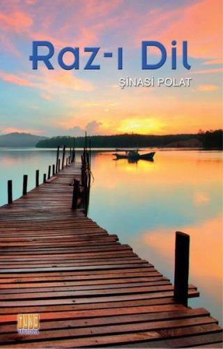 Raz-ı Dil - Şinasi Polat - Tunç Yayıncılık