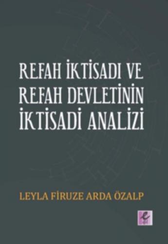 Refah İktisadı ve Refah Devletinin İktisadi Analizi - Leyla Firuze Ard