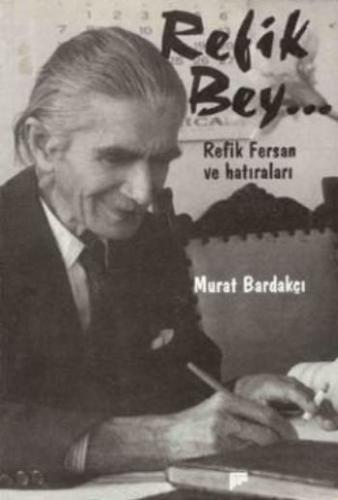Refik Bey - Murat Bardakçı - Pan Yayıncılık