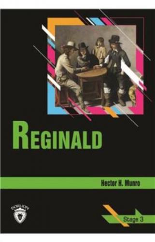 Reginald Stage 3 (İngilizce Hikaye) - Hector Hung Munro - Dorlion Yayı