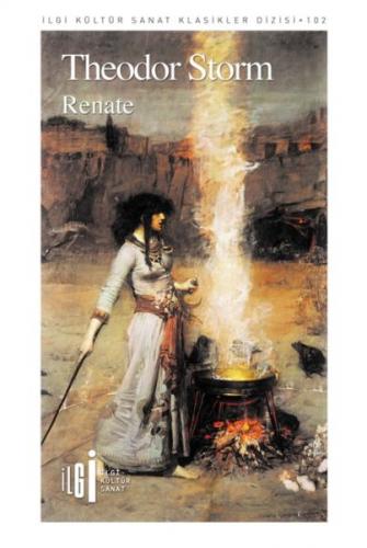 Renate - Theodor Storm - İlgi Kültür Sanat Yayınları