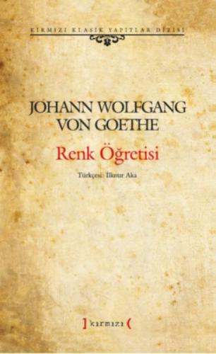 Renk Öğretisi - Johann Wolfgang Goethe - Kırmızı Yayınları