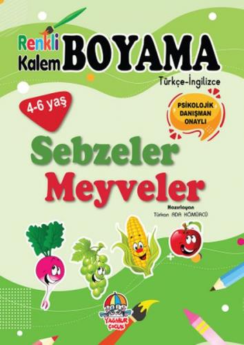 Renkli Kalem Boyama / Sebzeler - Meyveler - Türkan Ada Kömürcü - Yağmu