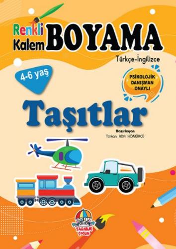 Renkli Kalem Boyama / Taşıtlar - Türkan Ada Kömürcü - Yağmur Çocuk