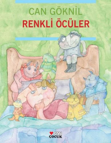 Renkli Öcüler - Can Göknil - Can Çocuk Yayınları