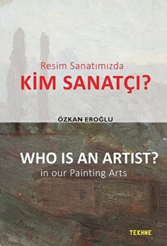 Resim Sanatımızda Kim Sanatçı