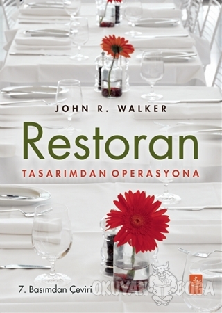 Restoran Tasarımdan Operasyona - John R. Walker - Nobel Yaşam