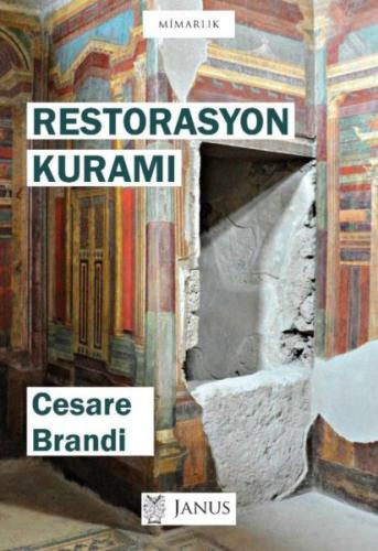 Restorasyon Kuramı - Cesare Brandi - Janus
