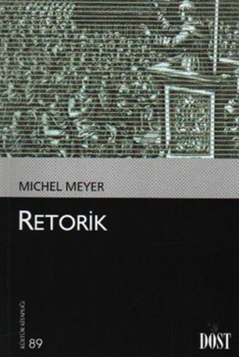Retorik - Michel Meyer - Dost Kitabevi Yayınları