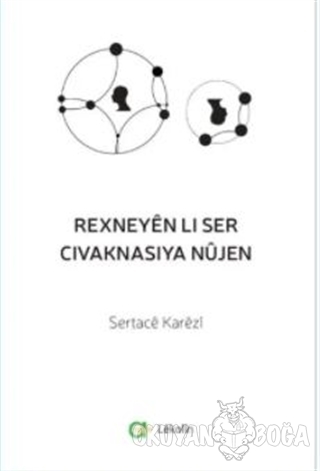 Rexneyên Li Ser Civaknasîya Nûjen - Sertace Karezi - Aram Yayınları