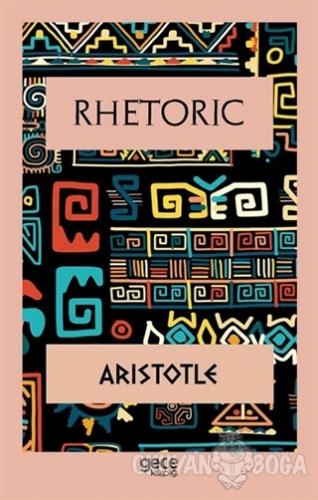 Rhetoric - Aristotle - Gece Kitaplığı