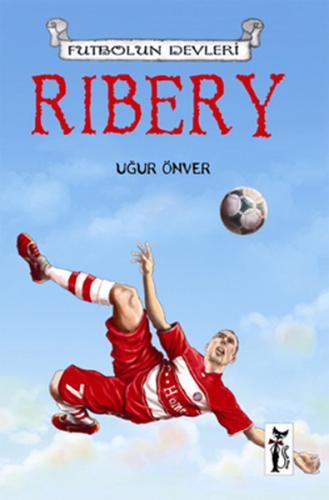 Ribery - Uğur Önver - Çizmeli Kedi Yayınları