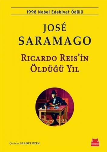 Ricardo Reis'in Öldüğü Yıl - Jose Saramago - Kırmızı Kedi Yayınevi