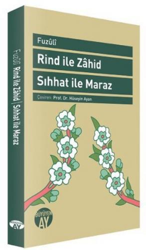 Rind ile Zahid - Sıhhat ile Maraz - Fuzuli - Büyüyen Ay Yayınları