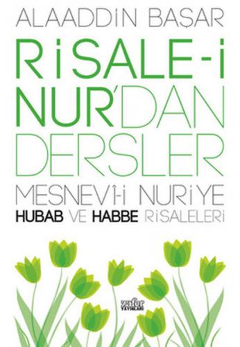 Risale-i Nur'dan Dersler - Alaaddin Başar - Zafer Yayınları