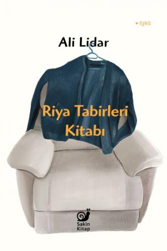 Riya Tabirleri Kitabı - Ali Lidar - Sakin Kitap
