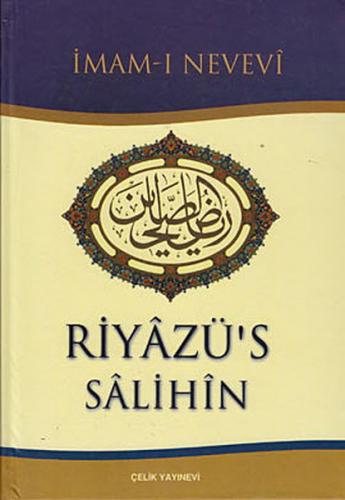 Riyazü's Salihin (Ciltli) - İmam-ı Nevevi - Çelik Yayınevi
