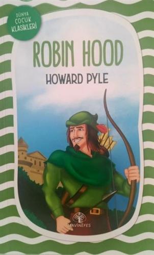 Robin Hood - Howard Pyle - Mavi Nefes Yayınları