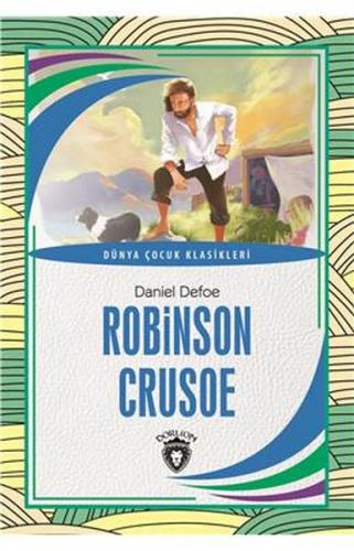 Robinson Crusoe - Daniel Defoe - Dorlion Yayınevi