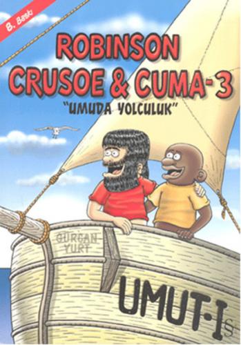 Robinson Crusoe ve Cuma 3 - Umuda Yolculuk - Gürcan Yurt - Everest Yay