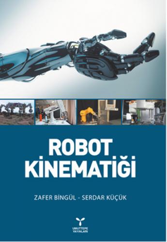 Robot Kinematiği - Zafer Bingül - Umuttepe Yayınları