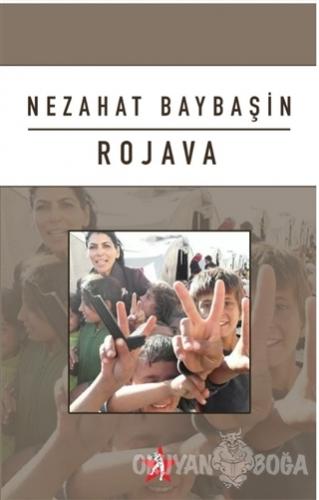 Rojava - Nezahat Baybaşin - Peri Yayınları