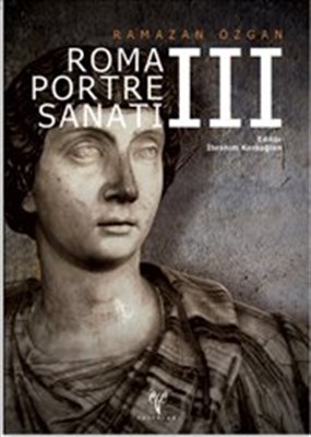 Roma Portre Sanatı III (Ciltli) - Ramazan Özgan - Ege Yayınları
