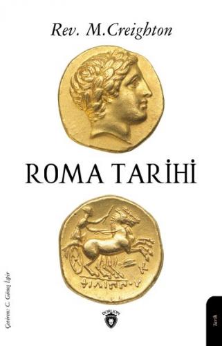 Roma Tarihi - Rev. M. Creighton - Dorlion Yayınevi