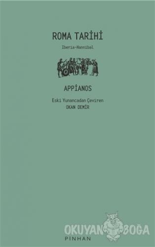 Roma Tarihi - Appianos - Pinhan Yayıncılık