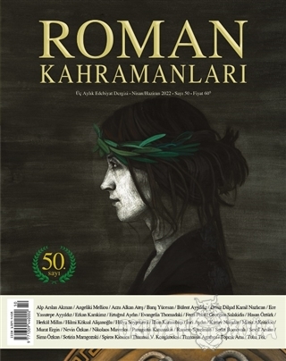 Roman Kahramanları Dergisi Sayı: 50 Nisan-Haziran 2022 - Kolektif - Ro