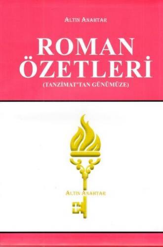 Roman Özetleri (Tanzimat'tan Günümüze) - Kolektıf - Altın Anahtar Yayı