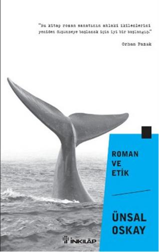 Roman ve Etik - Ünsal Oskay - İnkılap Kitabevi