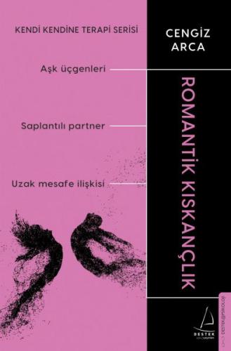 Romantik Kıskançlık - Cengiz Arca - Destek Yayınları