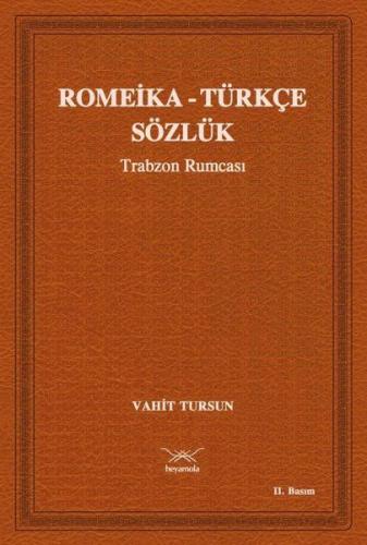 Romeika - Türkçe Sözlük - Vahit Tursun - Heyamola Yayınları