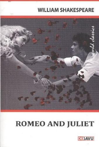 Romeo and Juliet - William Shakespeare - Dejavu Publishing
