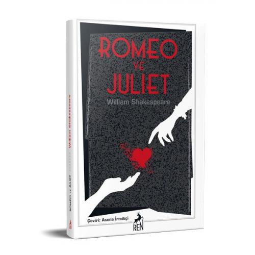 Romeo ve Juliet - William Shakespeare - Ren Kitap
