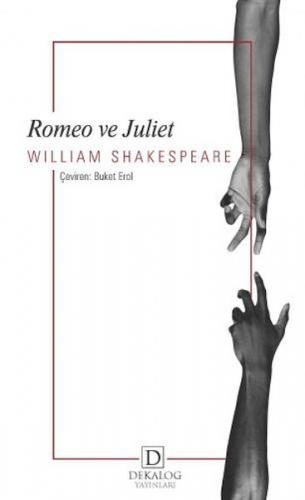 Romeo ve Juliet - William Shakespeare - Dekalog Yayınları