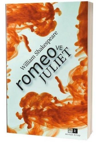 Romeo ve Juliet - William Shakespeare - Mirhan Kitap