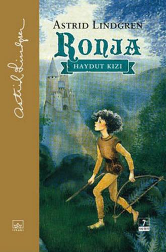 Ronja: Haydut Kızı (Ciltli) - Astrid Lindgren - İthaki Yayınları