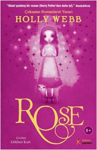 Rose - Holly Webb - Kelime Yayınları