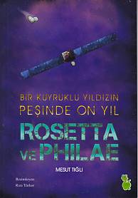 Rosetta ve Philae - Mesut Tığlı - Yeşil Dinozor