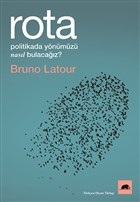 Rota - Bruno Latour - Kolektif Kitap