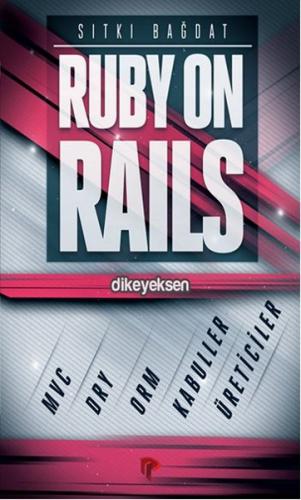 Ruby on Rails - Sıtkı Bağdat - Dikeyeksen Yayın Dağıtım