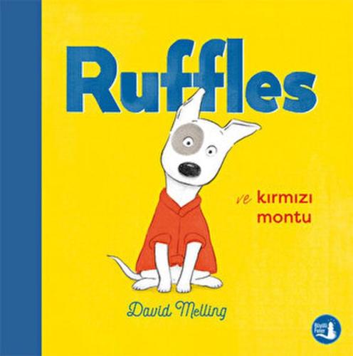 Ruffles ve Kırmızı Montu - David Melling - Büyülü Fener Yayınları