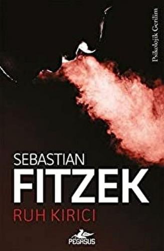 Ruh Kırıcı - Sebastian Fitzek - Pegasus Yayınları