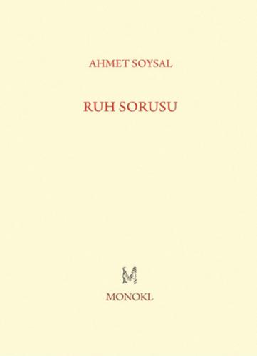 Ruh Sorusu - Ahmet Soysal - MonoKL