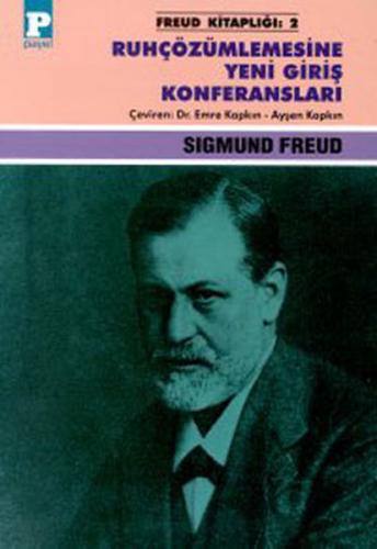 Ruhçözümlemesine Yeni Giriş Konferansları - Sigmund Freud - Payel Yayı