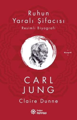 Ruhun Yaralı Şifacısı - Carl Jung - Claire Dunne - Doğan Novus